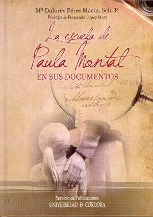La escuela de Paula Montal en sus documentos