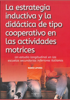 La estrategia inductiva y la didáctica de tipo cooperativo en las actividades motrices.