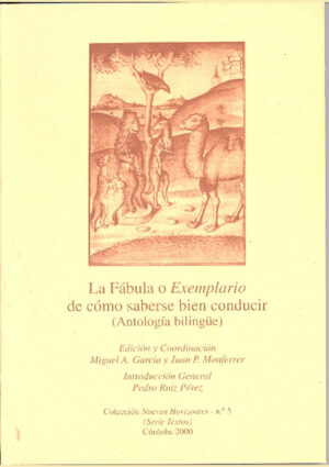 La Fábula o Exemplario de cómo saberse bien conducir (Antología bilíngüe)