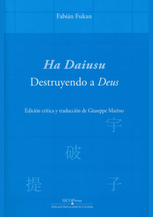 «Ha Daiusu». Destruyendo a Deus