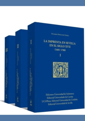 La Imprenta en Sevilla en el Siglo XVII (1601-1700)