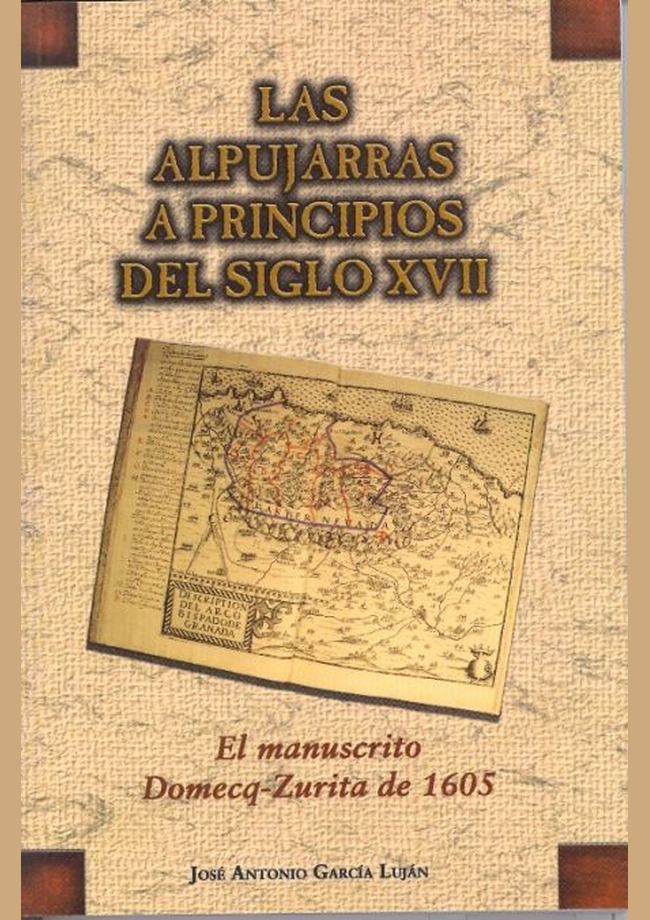 Las Alpujarras a principios del Siglo XVII: el manuscrito Domecq-Zurita de 1605
