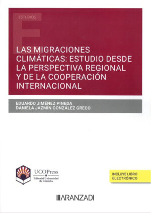Las migraciones climáticas: estudio desde la perspectiva regional y de la cooperación internacional