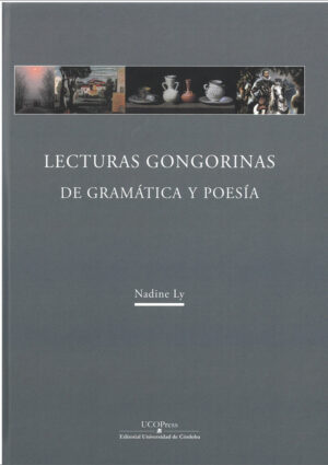 Lecturas gongorinas. De gramática y poesía