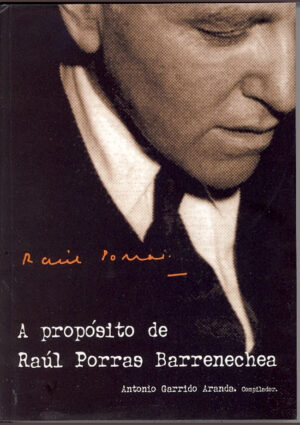 A propósito de Raúl Porras Barrenechea. Viejos y nuevos temas de cultura andina