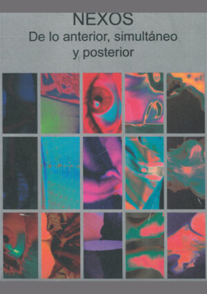 Nexos. De lo anterior, simultáneo y posterior