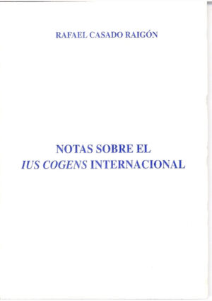 Notas sobre el Ius Cogens internacional