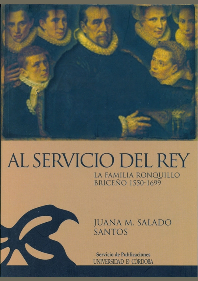 Al servicio del rey: la familia Ronquillo Briceño 1550-1669