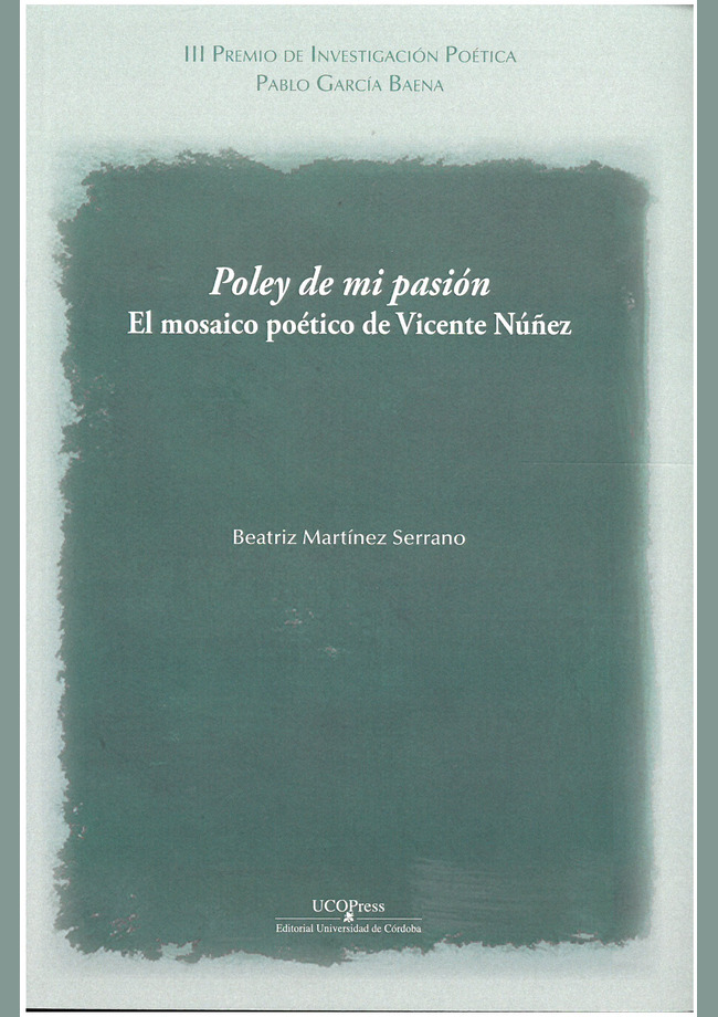 Poley de mi pasión. El mosaico Poético de Vicente Núñez