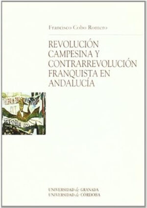 Revolución campesina y contrarrevolución franquista en Andalucía
