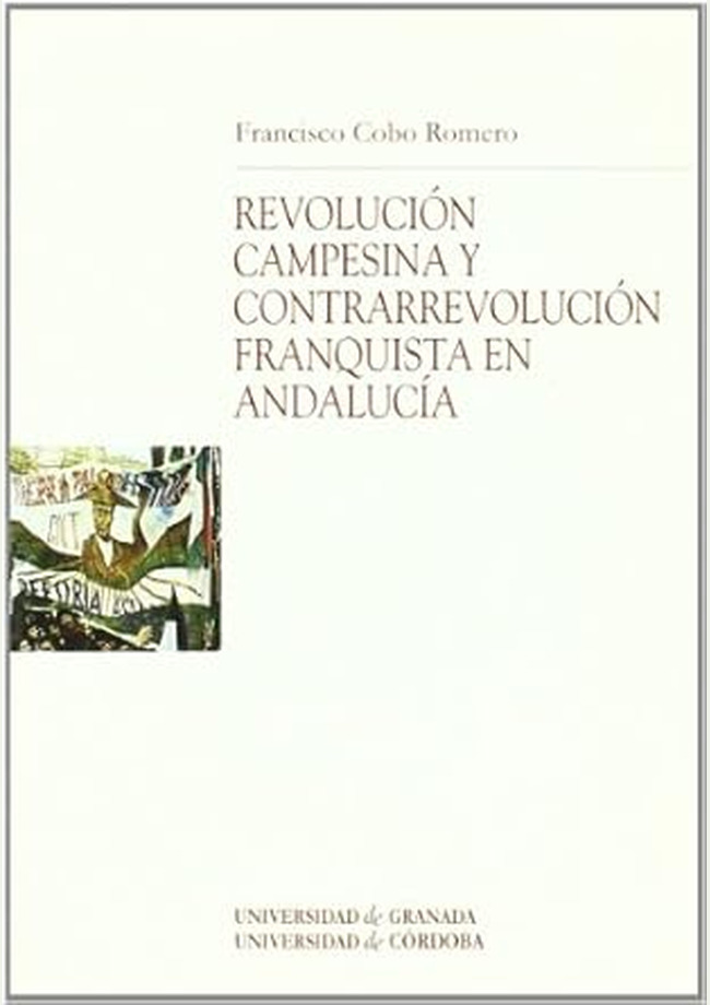 Revolución campesina y contrarrevolución franquista en Andalucía