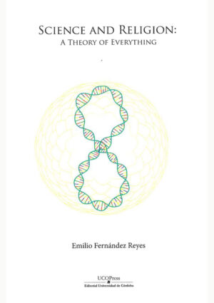 Science and religion: A theory of everything