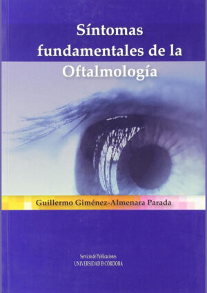 Síntomas fundamentales de la oftalmología