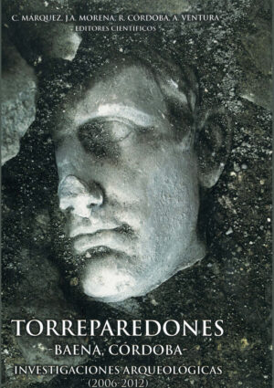 Torreparedones. Investigaciones arqueológicas (2006-2012)