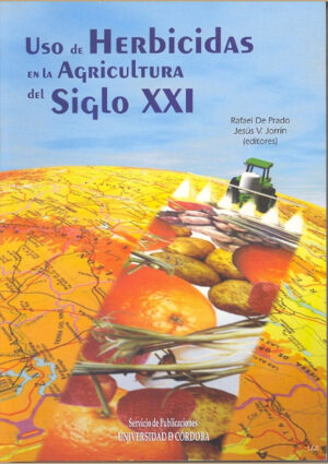 Uso de herbicidas en la agricultura del siglo XXI