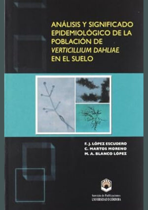 Análisis y significado epidemiológico de la población de verticilium dabliae en el suelo