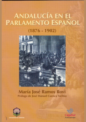 Andalucía en el Parlamento español (1876-1902)
