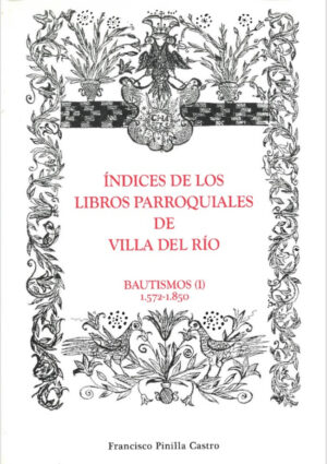 Índices parroquiales de Villa del Río (4 Vols.)