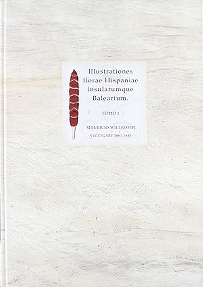 Illustrationes florae hispaniae insularumque balearium. Tomo I