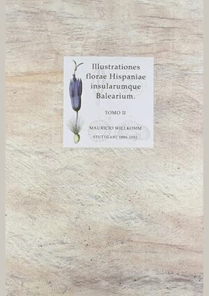 Illustrationes florae hispaniae insularumque balearium.Tomo II