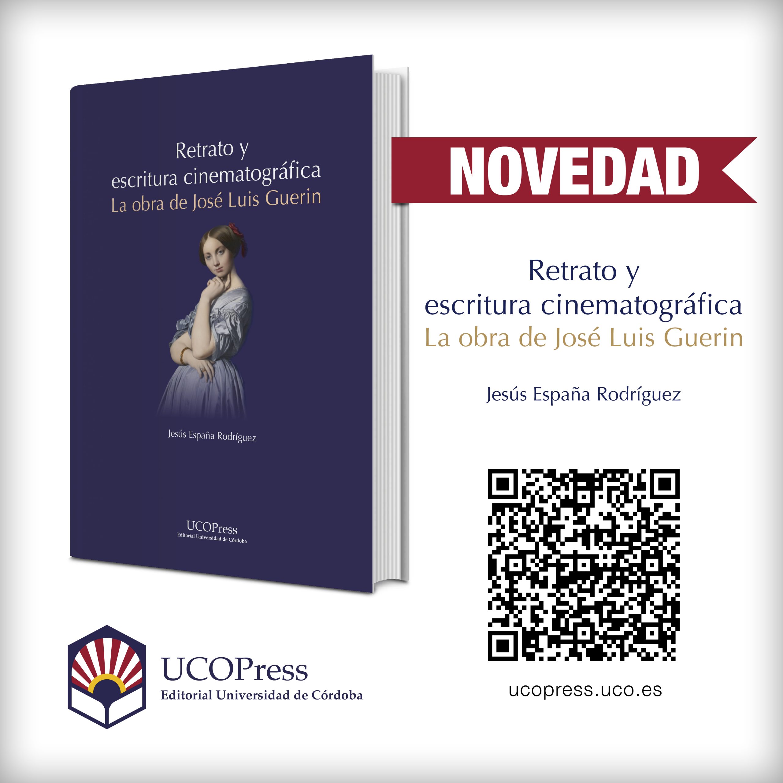 You are currently viewing New Publication from UCOPress: “Retrato y escritura cinematográfica. La obra de José Luis Guerin”