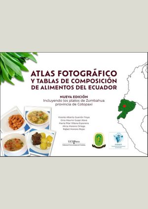 Atlas fotográfico y tablas de composición de alimentos del Ecuador