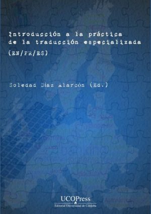 Introducción a la práctica de la traducción especializada (EN/FR>ES)