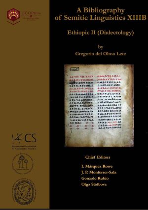 A Bibliography of Semitic Linguistics XIIIB: Ethiopic II (Dialectology)