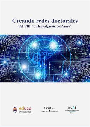 Creando Redes Doctorales: La Investigación del Futuro.