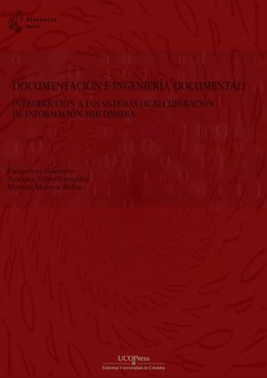 Documentación, ingeniería documental y lingüística aplicada: Introducción a la recuperación de información multimedia