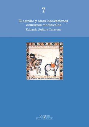 El estribo y otras innovaciones ecuestres medievales