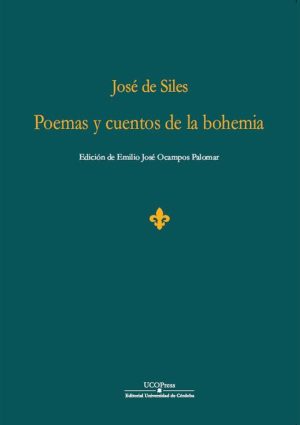 José de Siles. Poemas y cuentos de la bohemia