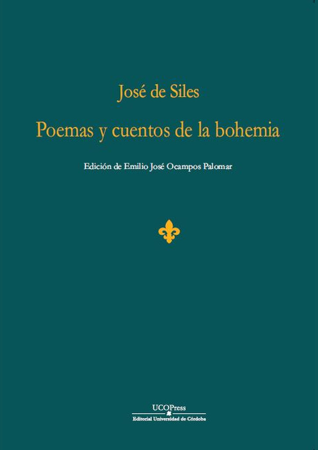 José de Siles. Poemas y cuentos de la bohemia