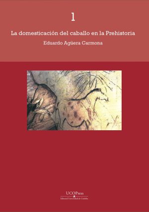 La domesticación del caballo en la Prehistoria