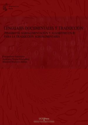 Lenguajes documentales y traducción: Tesauro de agroalimentación y algoritmo en RI para la traducción agroalimentaria