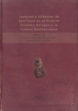 Lenguas y sistemas de escritura en el Oriente Próximo Antiguo y la Cuenca Mediterránea