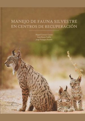 Manejo de fauna silvestre en Centros de Recuperación