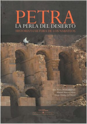 Petra, la perla del desierto. Historia y cultura de los nabateos