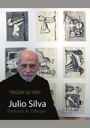 Según su ser, Julio Silva