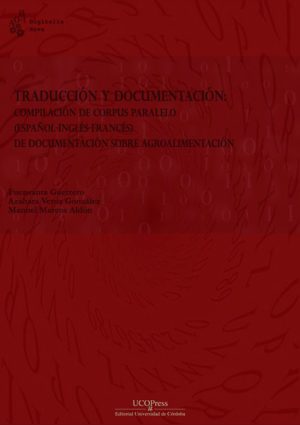 Traducción y documentación: Compilación de corpus paralelo (español-inglés-francés) de documentación sobre agroalimentación