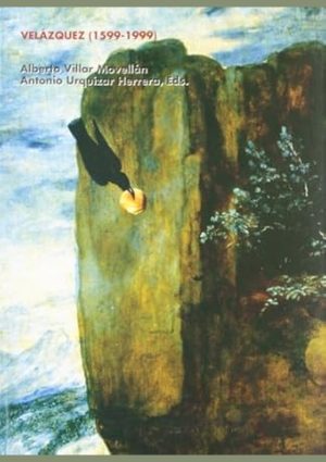 Velázquez (1599-1999). Visiones y revisiones