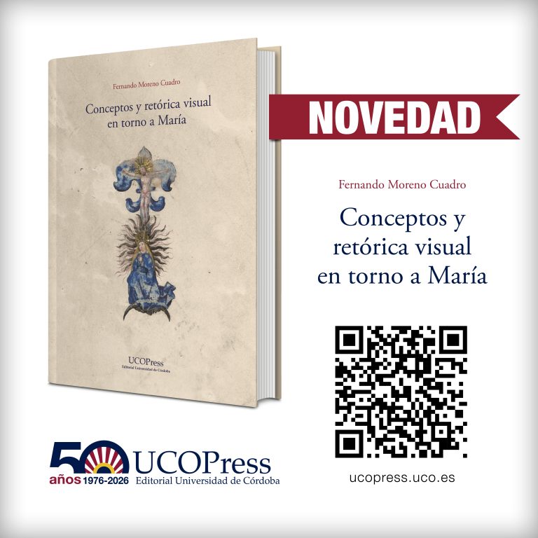Lee más sobre el artículo Novedad UCOPress «Conceptos y retórica visual en torno a María»