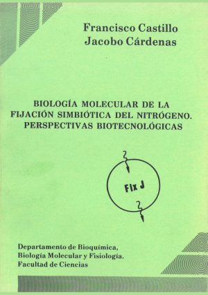 Biología molecular de la fijación simbiótica del nitrógeno. Perspectivas biotecnológicas