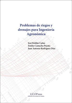 Problemas de riegos y drenajes para la Ingeniería Agronómica
