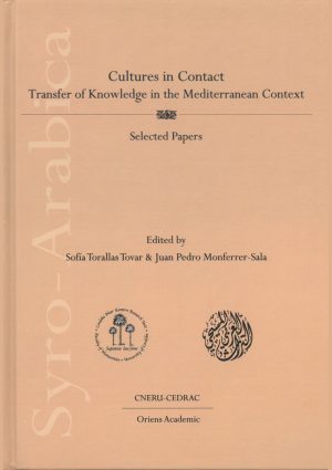 Cultures in Contact. Transfer of Knowledge in the Mediterranean Context. Selected papers