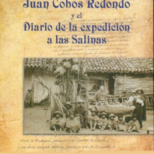 «Juan Cobos Redondo y el Diario de la Expedición a las Salinas», nuevo libro del Servicio de Publicaciones de la Universidad de Córdoba