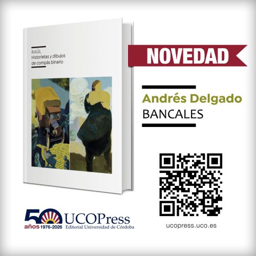 Novedad UCOPress/UCOCultura «Andrés Delgado. Bancales»