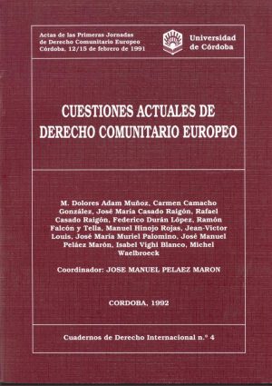 Cuestiones actuales de derecho comunitario