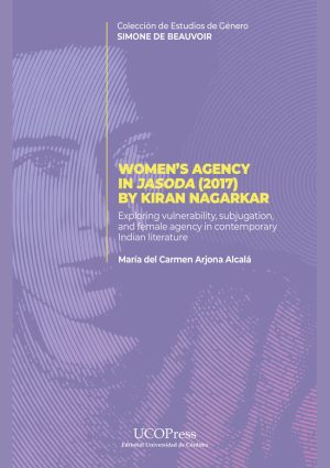 Women’s Agency in Jasoda (2017) by Kiran Nagarkar