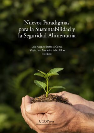 Nuevos Paradigmas para la Sustentabilidad y la Seguridad Alimentaria